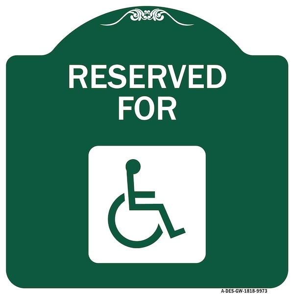 Signmission Graphic Handicapped Reserved Heavy-Gauge Aluminum Architectural Sign, 18" x 18", GW-1818-9973 A-DES-GW-1818-9973 - main
